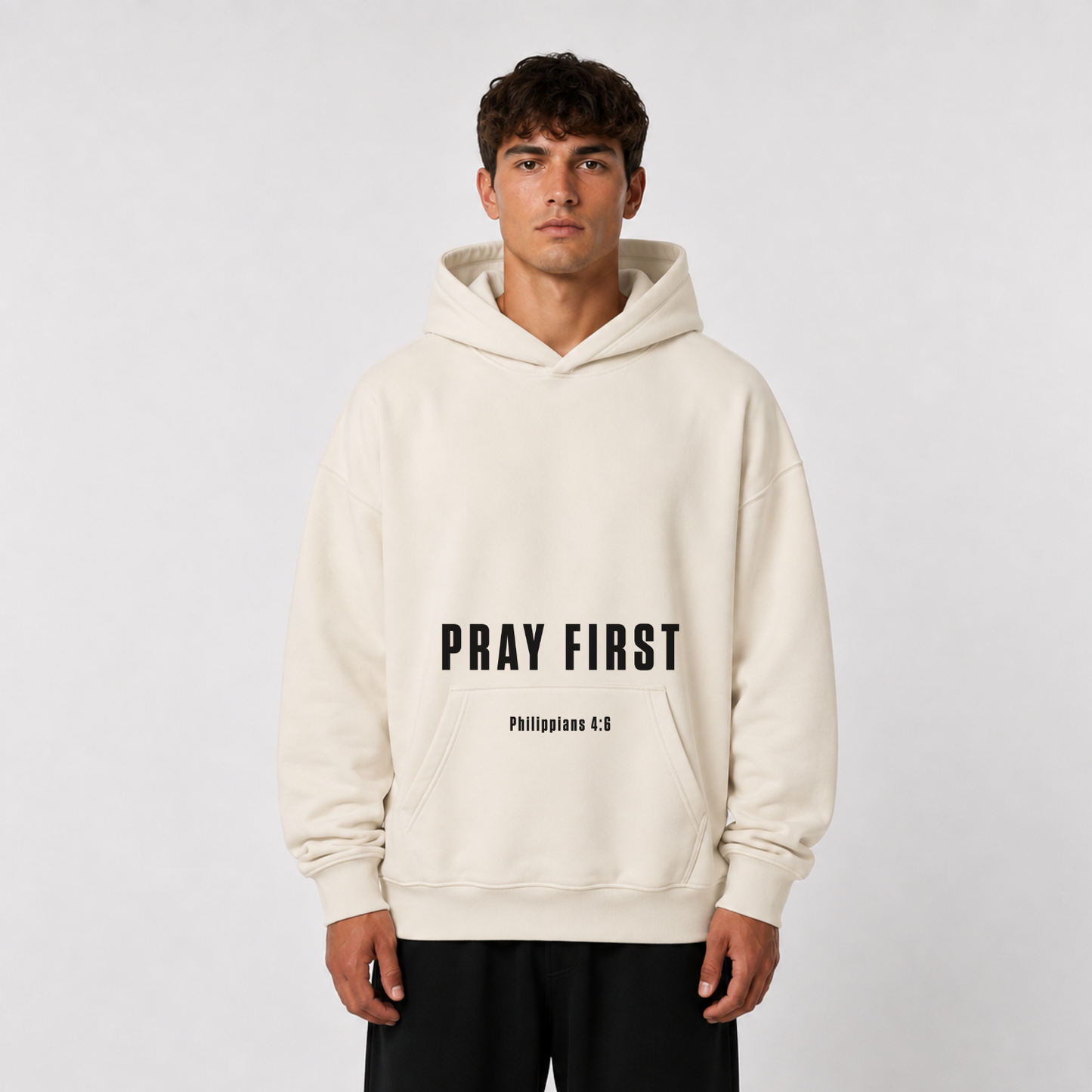 "PRAY FIRST" OVERSIZED HOODIE